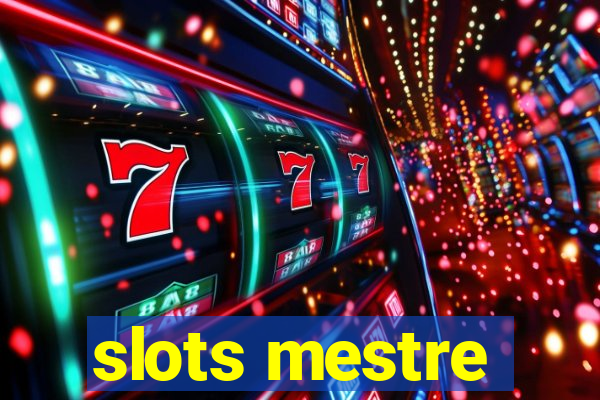 slots mestre